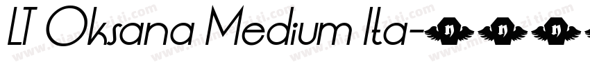 LT Oksana Medium Ita字体转换